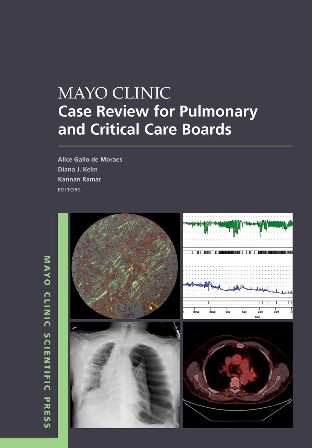 Mayo Clinic Case Review for Pulmonary and Critical Care Boards, 9780197755877