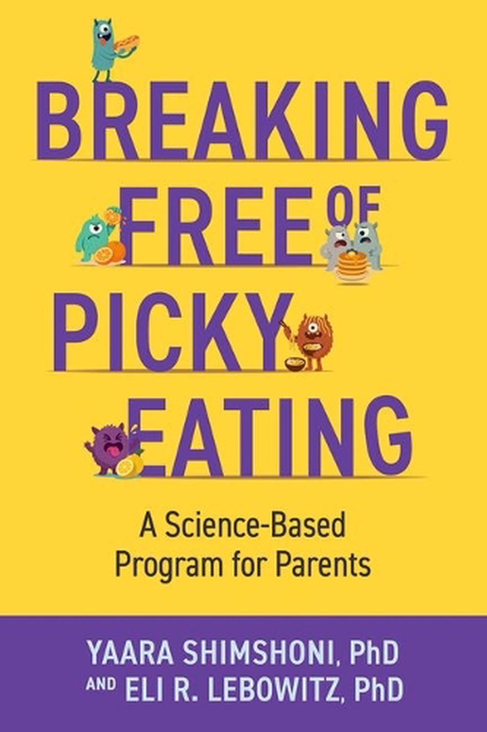 Breaking Free of Picky Eating, 9780197769447