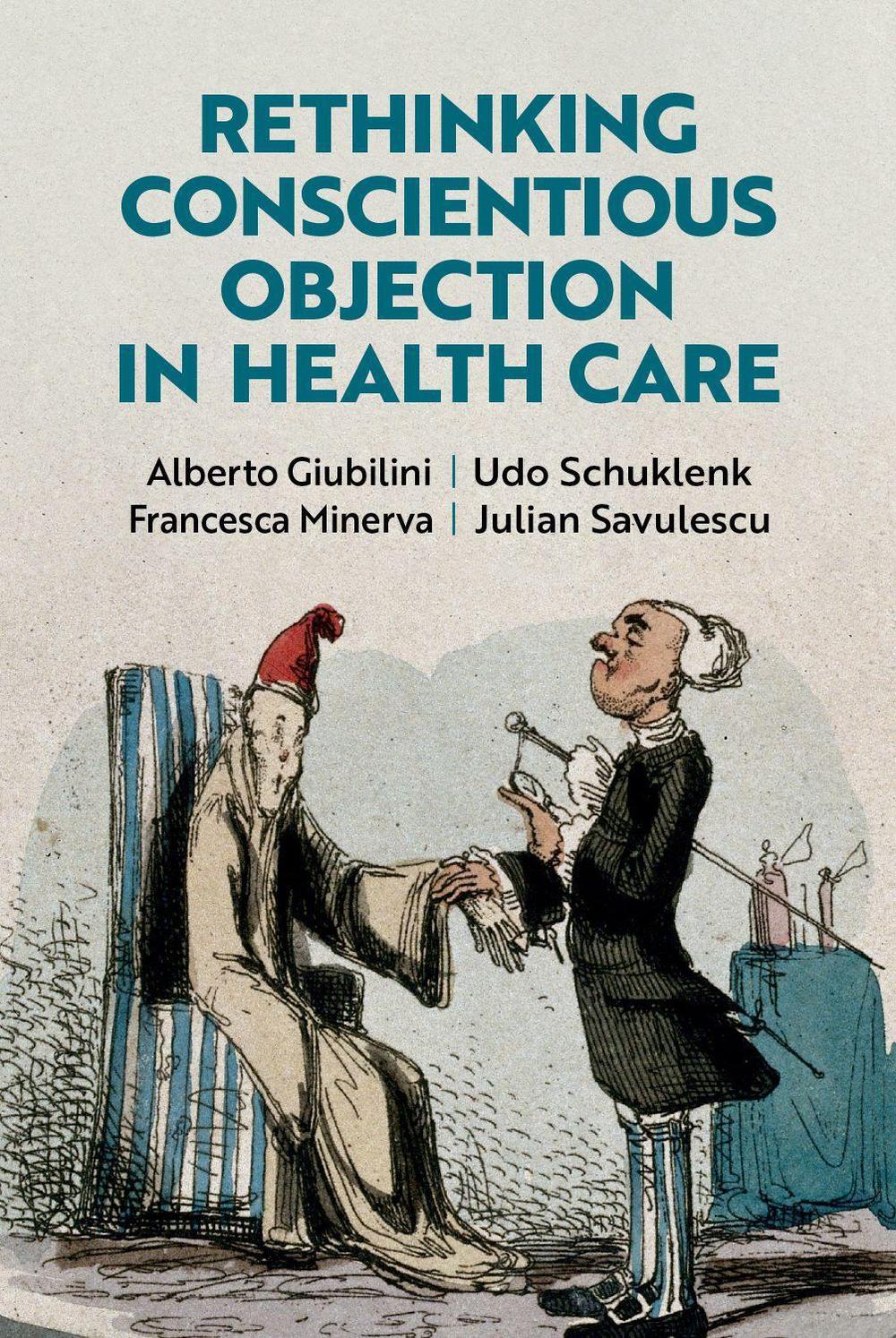 Rethinking Conscientious Objection in Health Care, 9780197786536