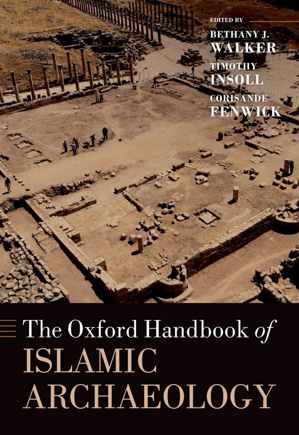 The Oxford Handbook of Islamic Archaeology, 9780197793725
