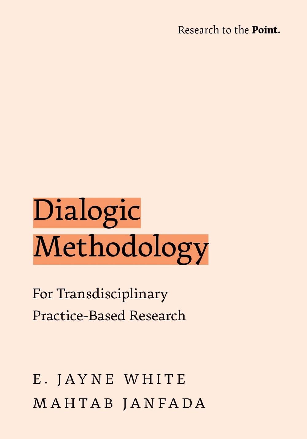 Dialogic Methodology for Transdisciplinary Practice-Based Research, 9780197795484