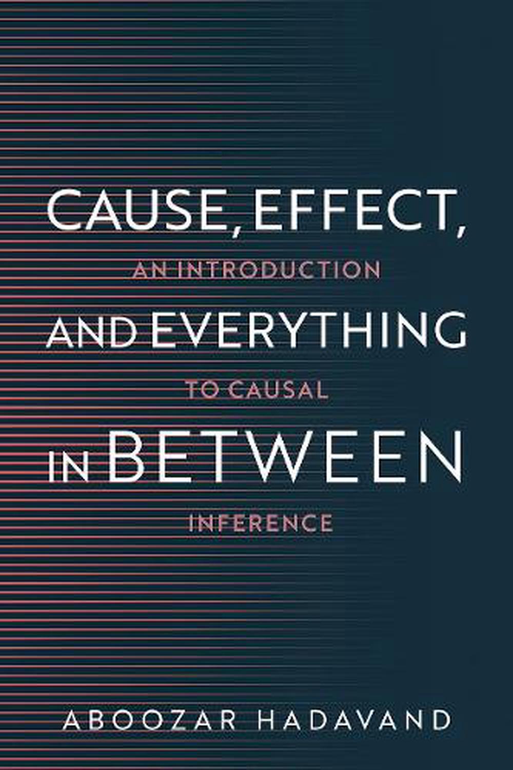 Cause, Effect, and Everything in Between, 9780197801789