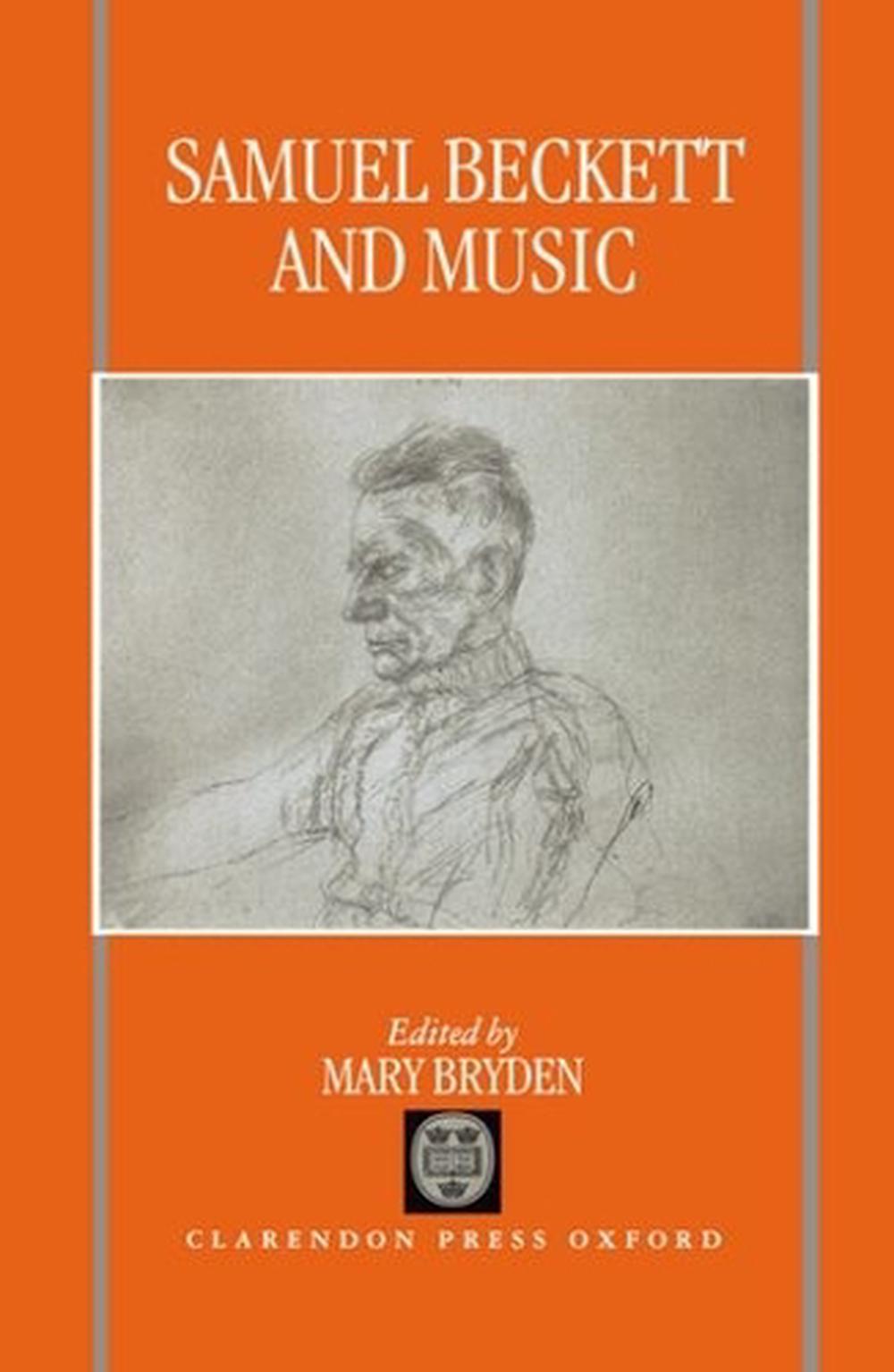 Samuel Beckett and Music by Mary Bryden, Hardcover, 9780198184270 | Buy ...