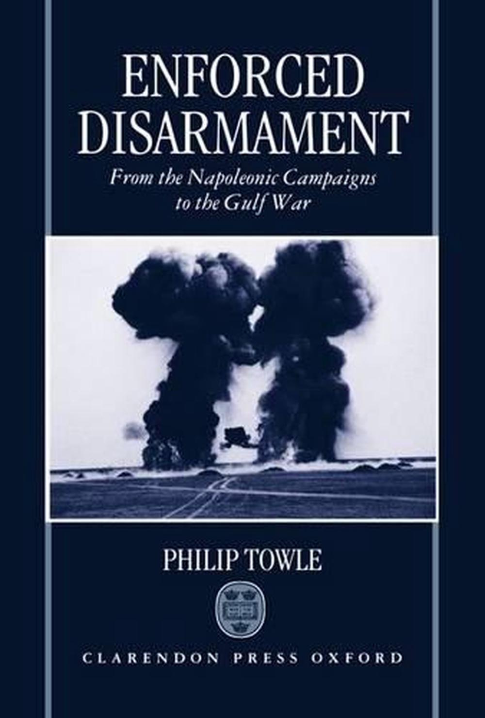 Enforced Disarmament, 9780198206361