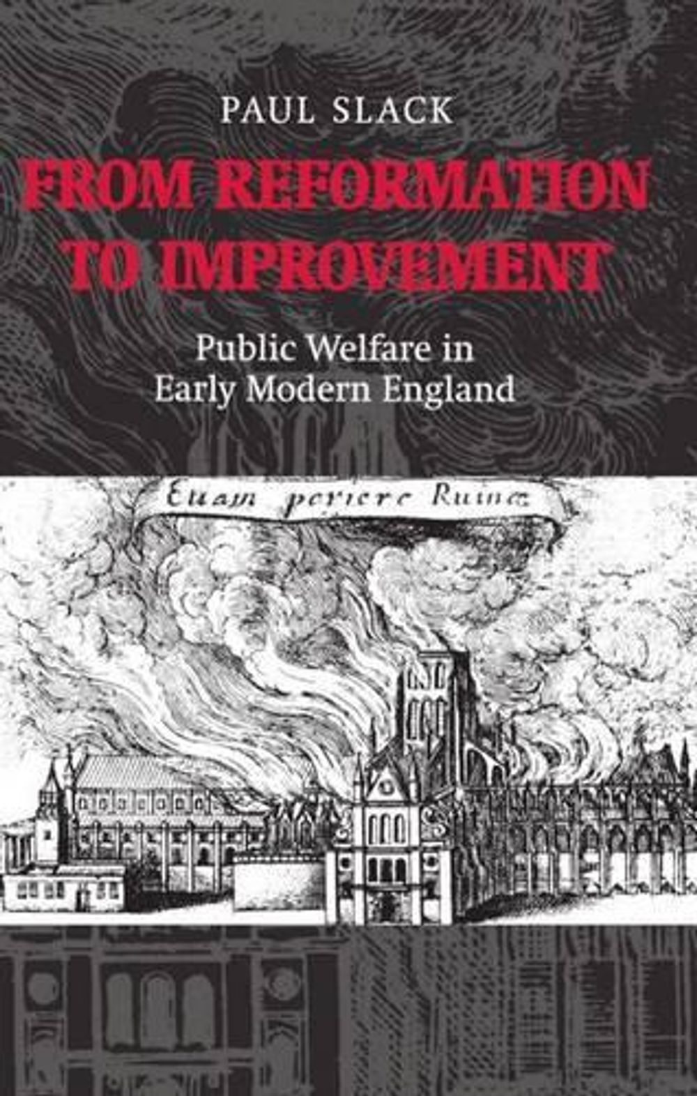 From Reformation to Improvement by Paul Slack - ISBN: 9780198206613
