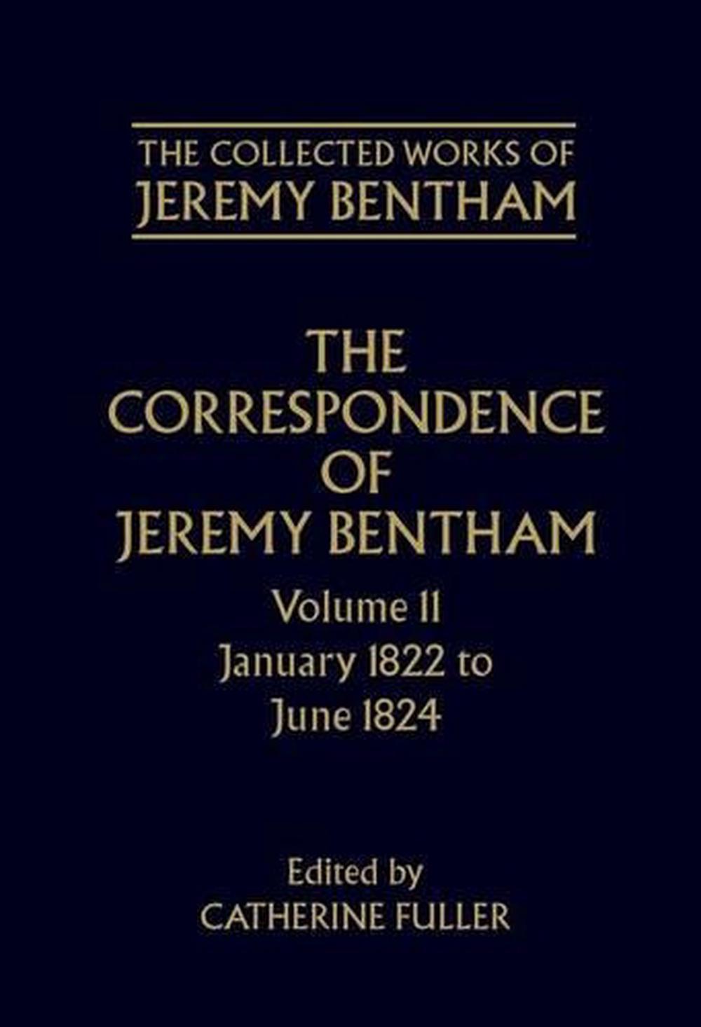 The Collected Works of Jeremy Bentham: Correspondence, Volume 11, 9780198208662