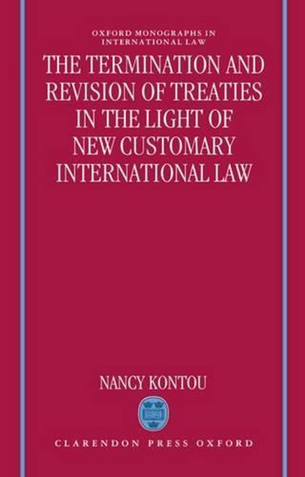 The Termination and Revision of Treaties in the Light of New Customary International Law, 9780198258421