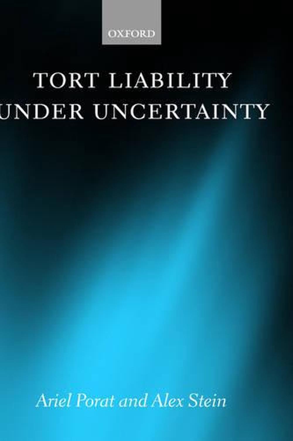 Tort Liability Under Uncertainty, 9780198267973