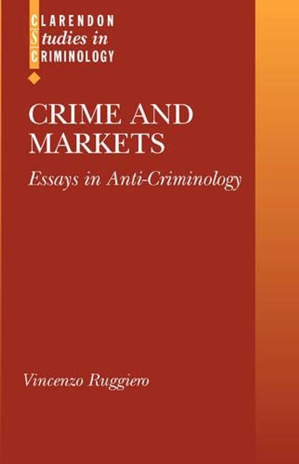 Crime and Markets by Vincenzo Ruggiero - ISBN: 9780198268383