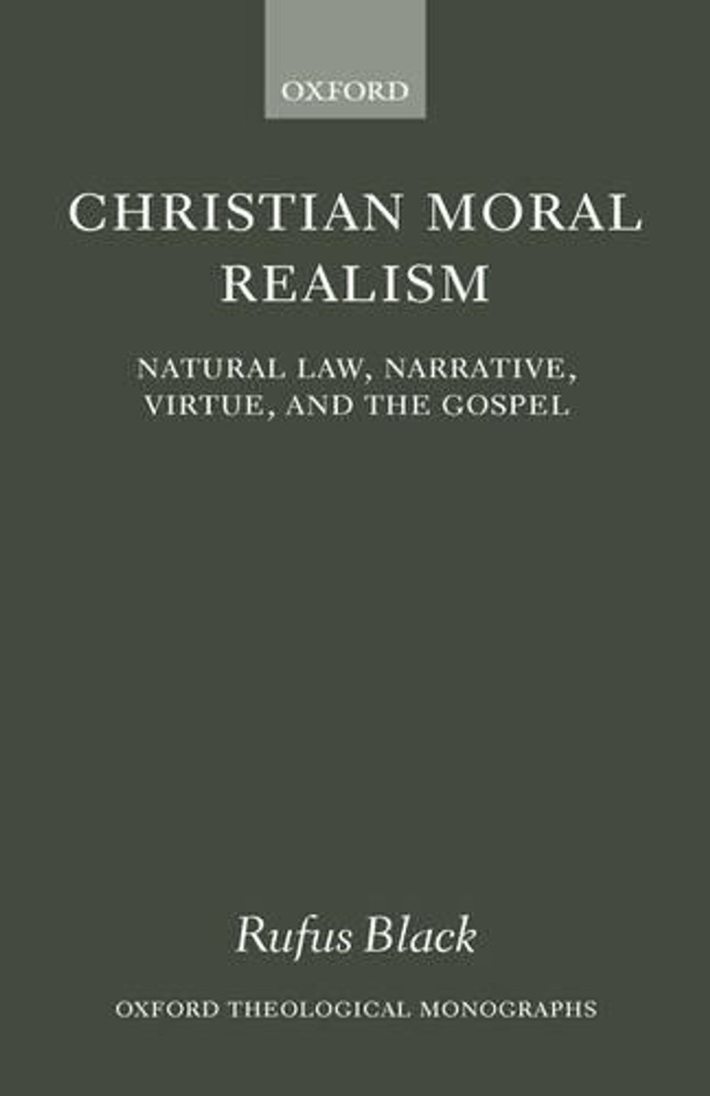 Christian Moral Realism by Rufus Black, Hardcover, 9780198270201 | Buy ...