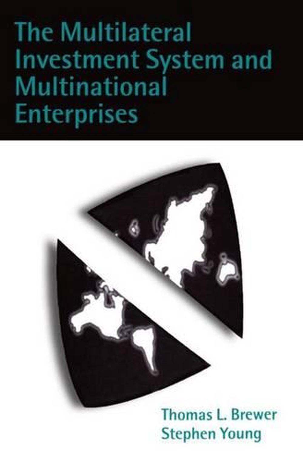 The Multilateral Investment System and Multinational Enterprises, 9780198293156