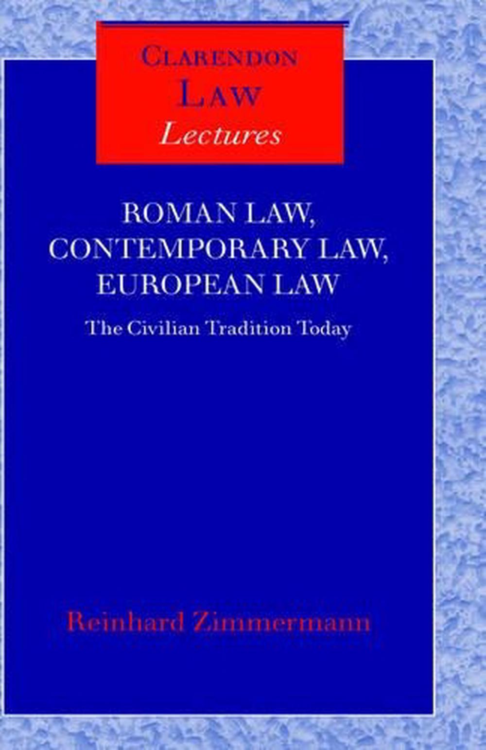Roman Law, Contemporary Law, European Law, 9780198299134