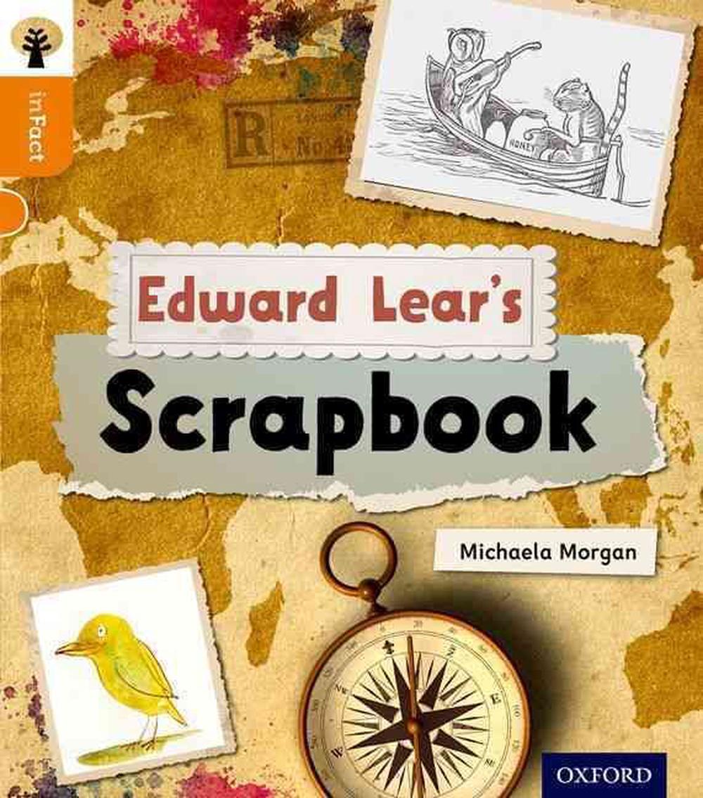 Oxford Reading Tree inFact Level 6 Edward Lear's Scrapbook by