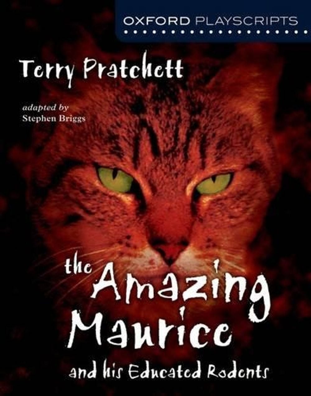 Oxford Playscripts: The Amazing Maurice and his Educated Rodents by Stephen Briggs - ISBN: 9780198314943