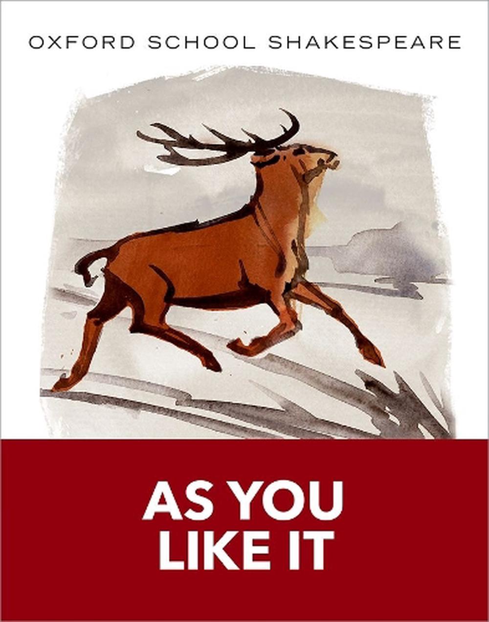 Oxford School Shakespeare: As You Like It, 09000th Edition, 9780198328698