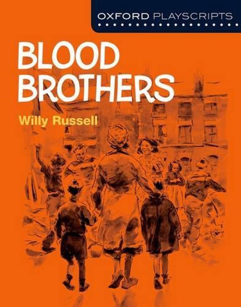 Oxford Playscripts: Blood Brothers by Willy Russell - ISBN: 9780198332992