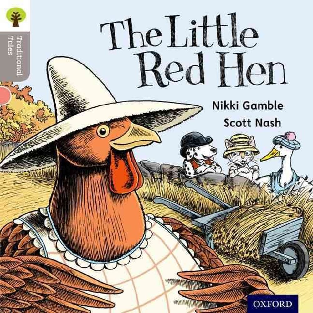 Oxford Reading Tree Traditional Tales: Level 1: Little Red Hen by Nikki ...
