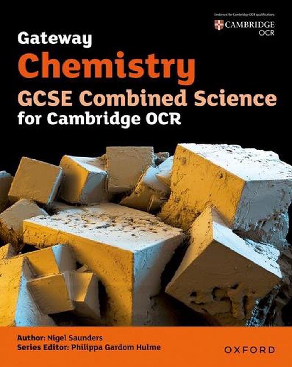 OCR Gateway Chemistry for GCSE Combined Science Student Book by Nigel Saunders - ISBN: 9780198359753