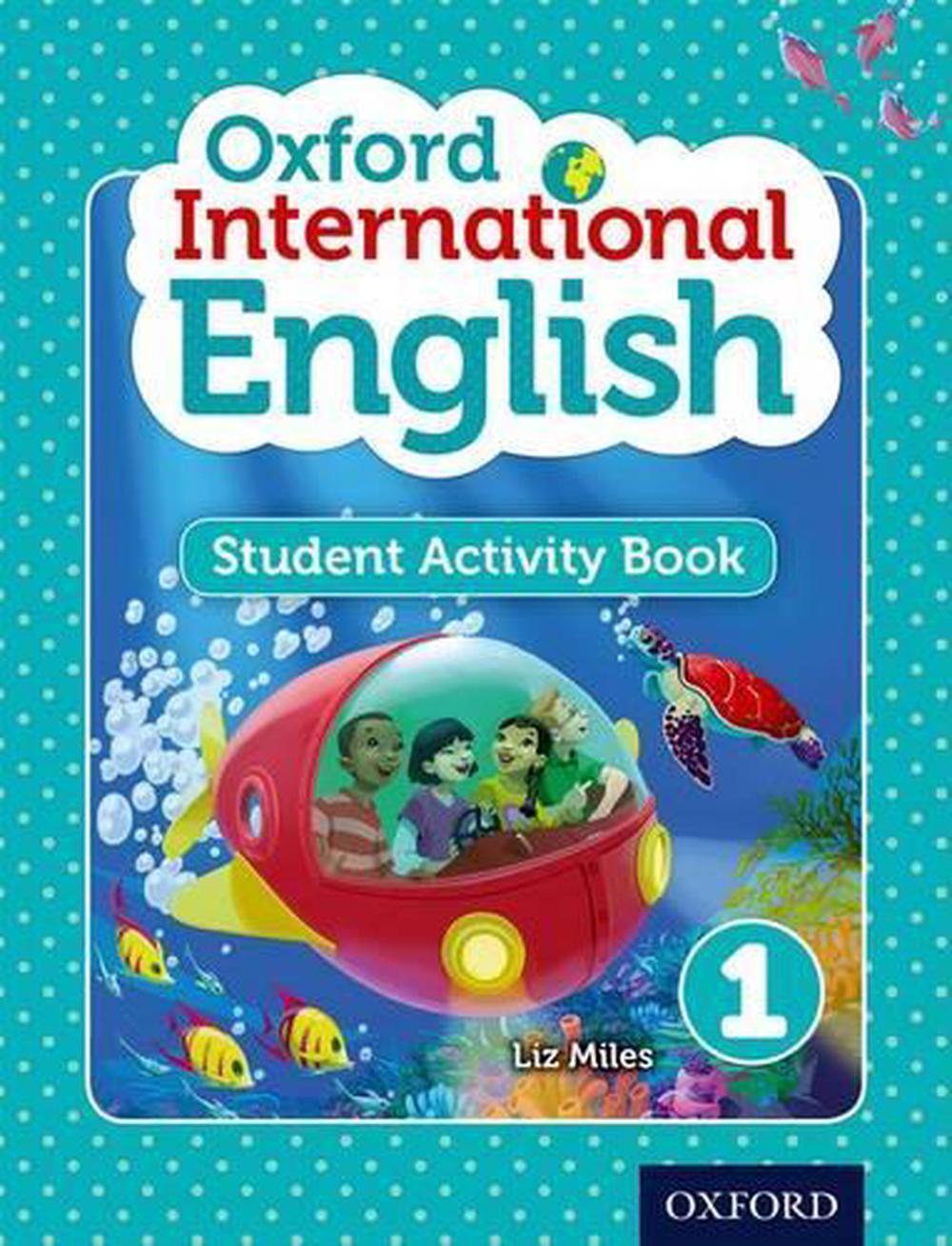 Oxford International English Student Activity Book 1 by Miles, Liz