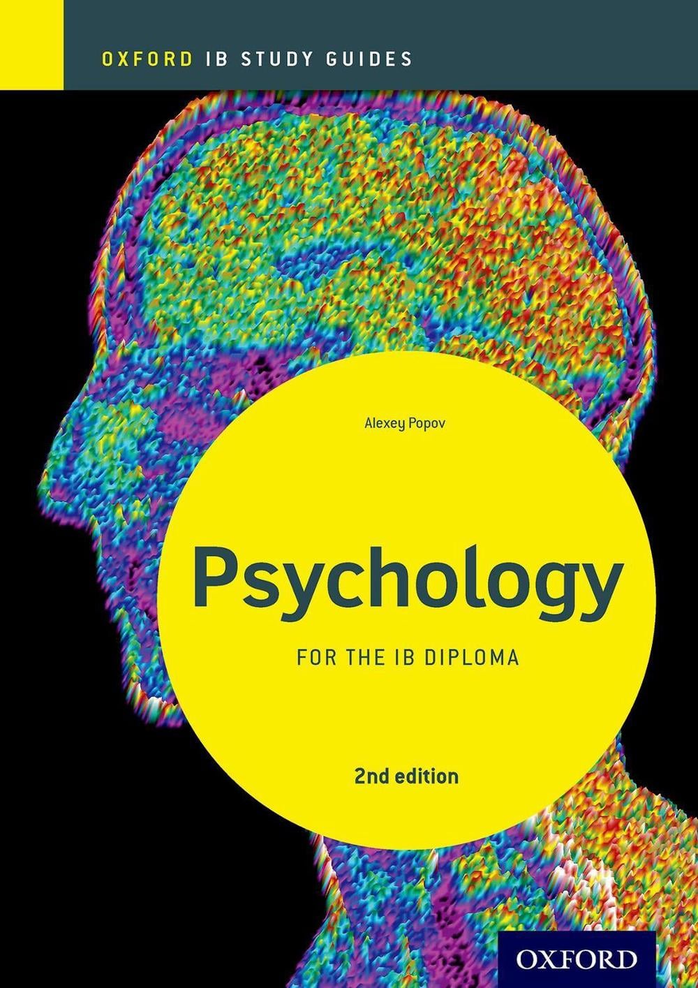 IB Psychology Study Guide: Oxford IB Diploma Programme, 2nd Edition by Alexey Popov - ISBN: 9780198398172