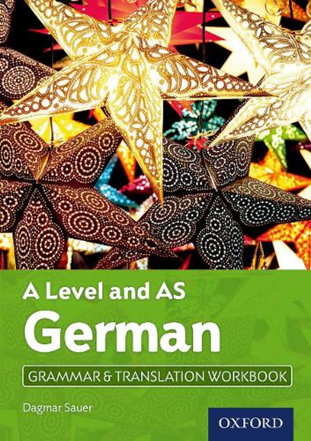 A Level and AS German Grammar & Translation Workbook by Dagmar Sauer ...