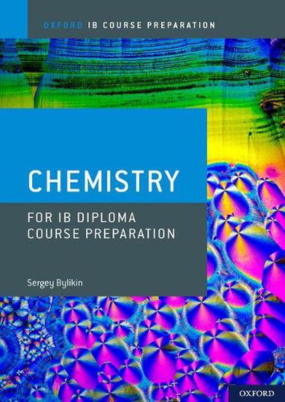 Oxford IB Course Preparation: Oxford IB Diploma Programme: IB Course Preparation Chemistry Student Book, 9780198423553