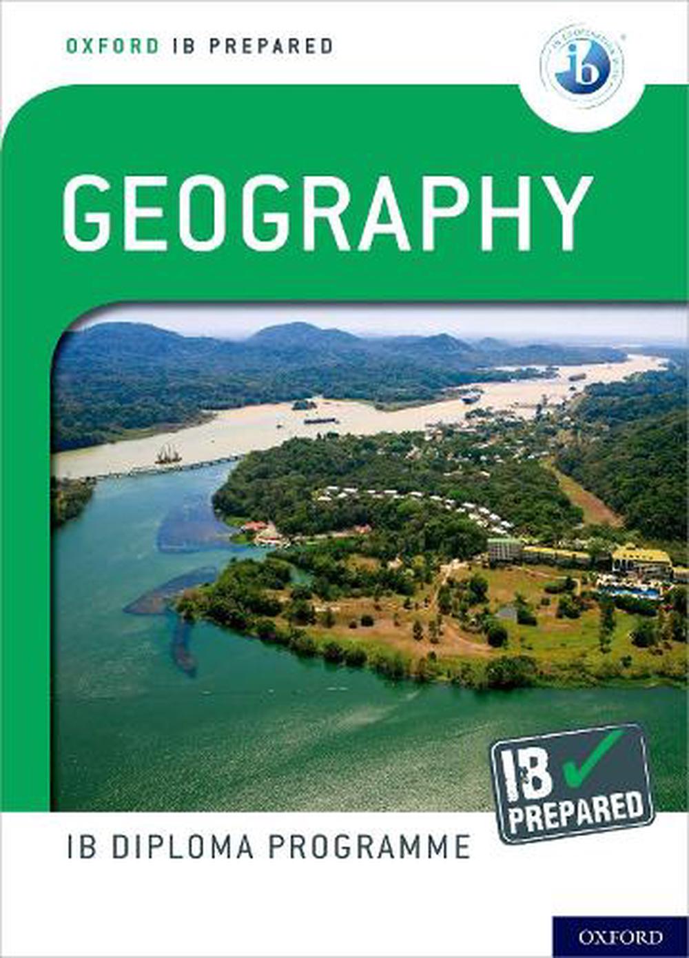 Oxford IB Diploma Programme: IB Prepared: Geography By Garrett Nagle ...