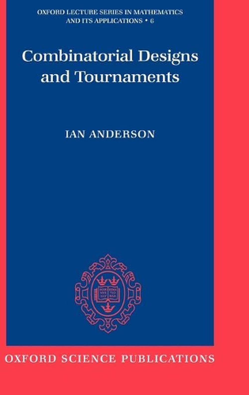Combinatorial Designs and Tournaments, 9780198500292