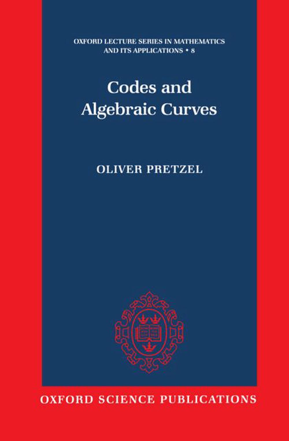 Codes and Algebraic Curves, 9780198500391