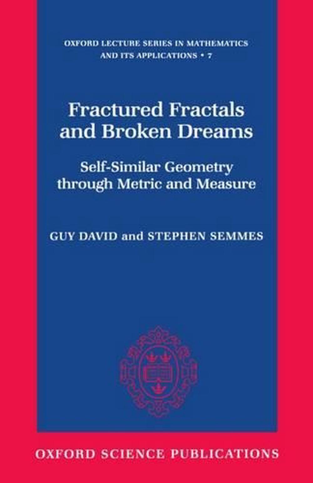 Fractured Fractals and Broken Dreams, 9780198501664