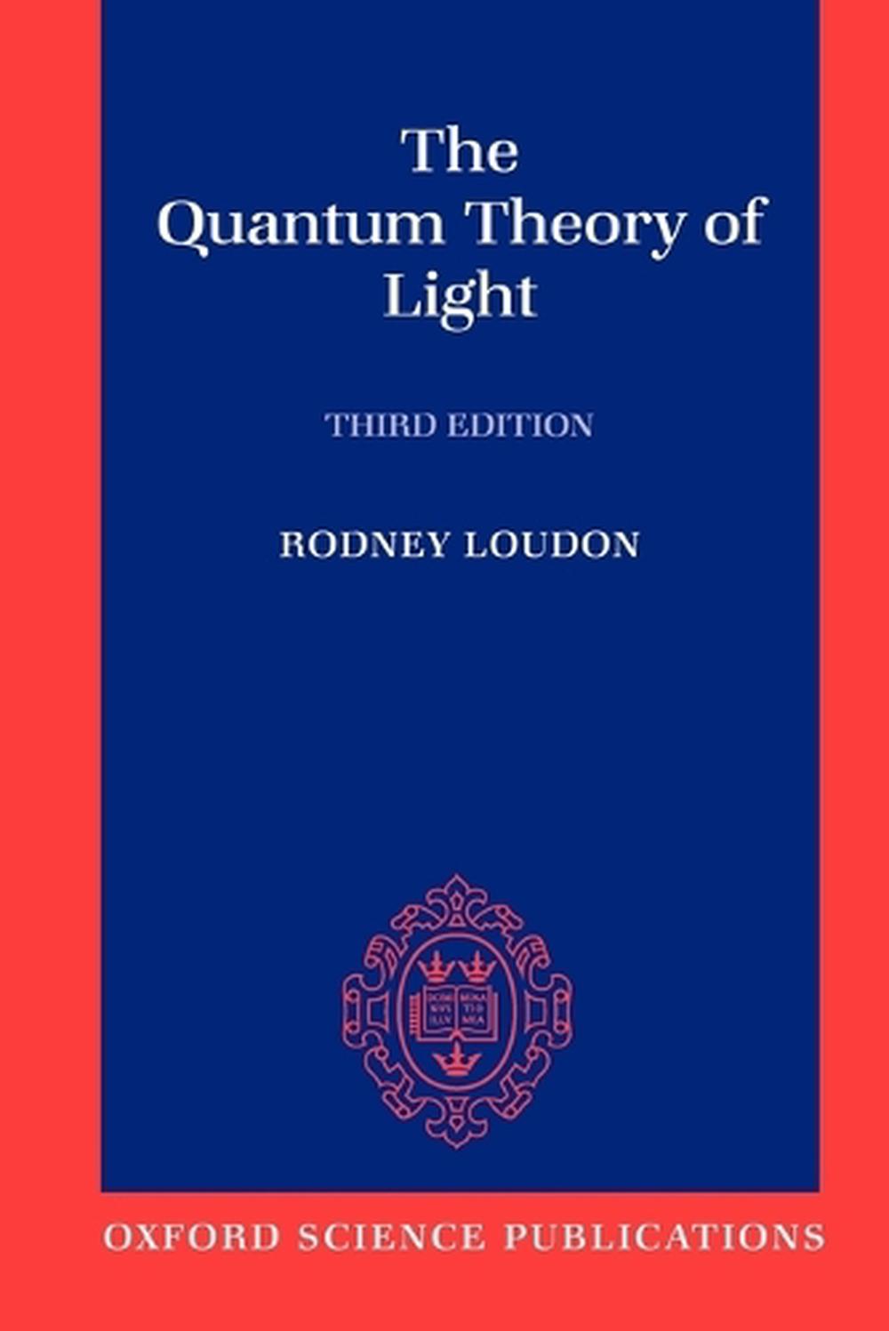 The Quantum Theory of Light, 9780198501763