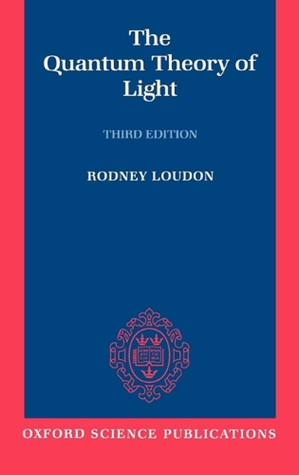 The Quantum Theory of Light, 9780198501770