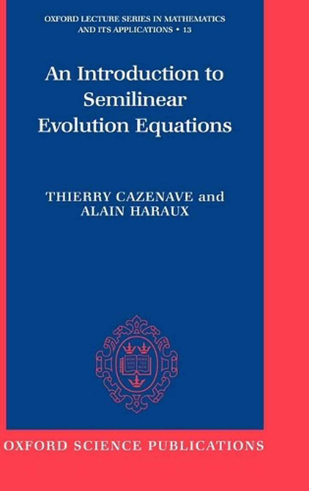 An Introduction to Semilinear Evolution Equations, 9780198502777