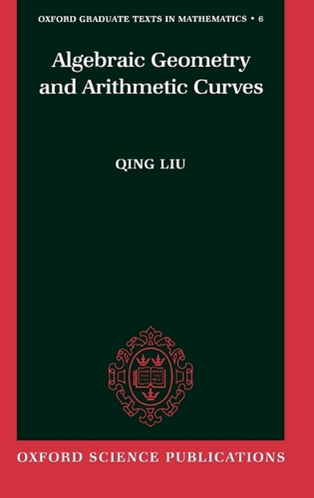 Algebraic Geometry and Arithmetic Curves, 9780198502845