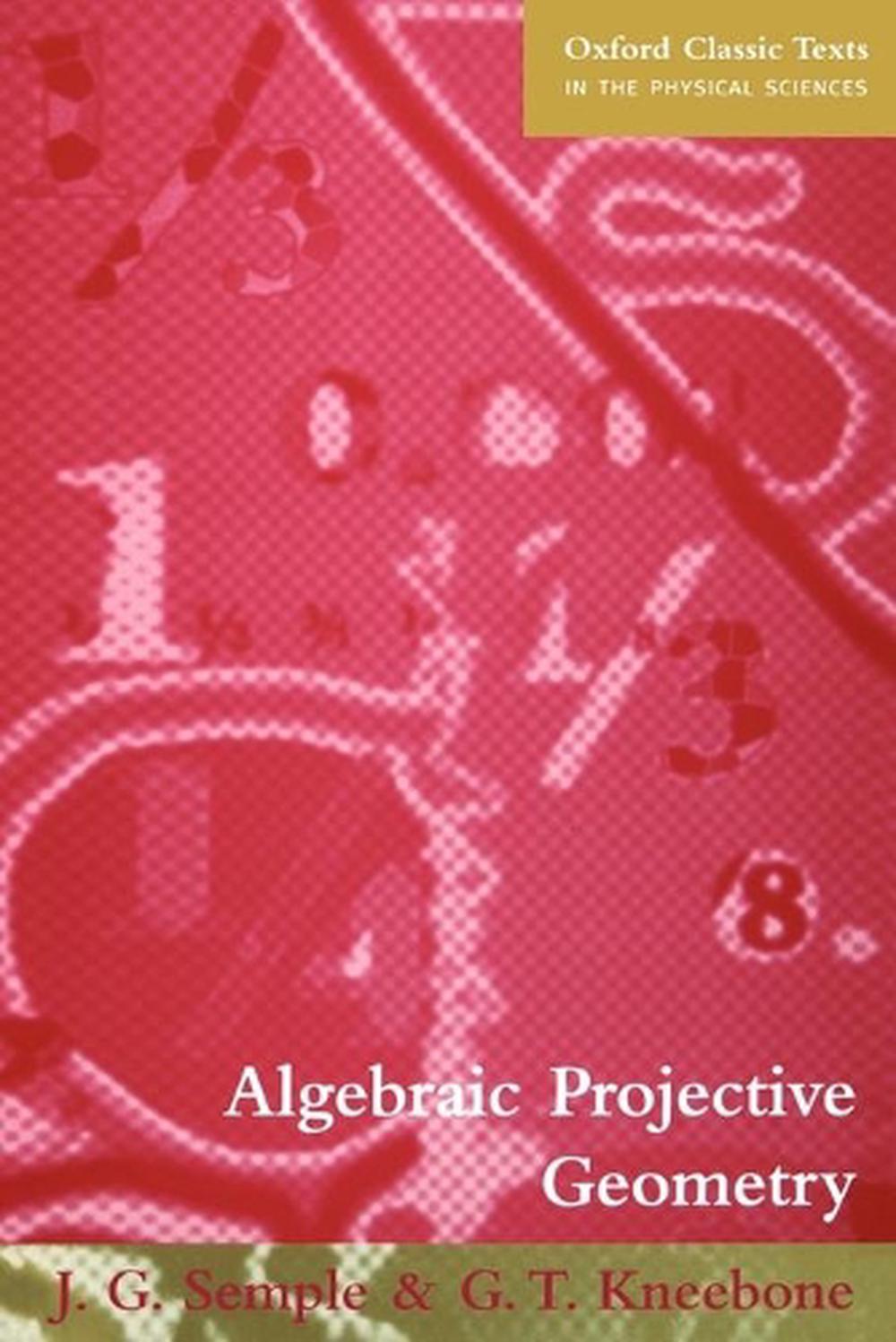 Algebraic Projective Geometry, 9780198503637