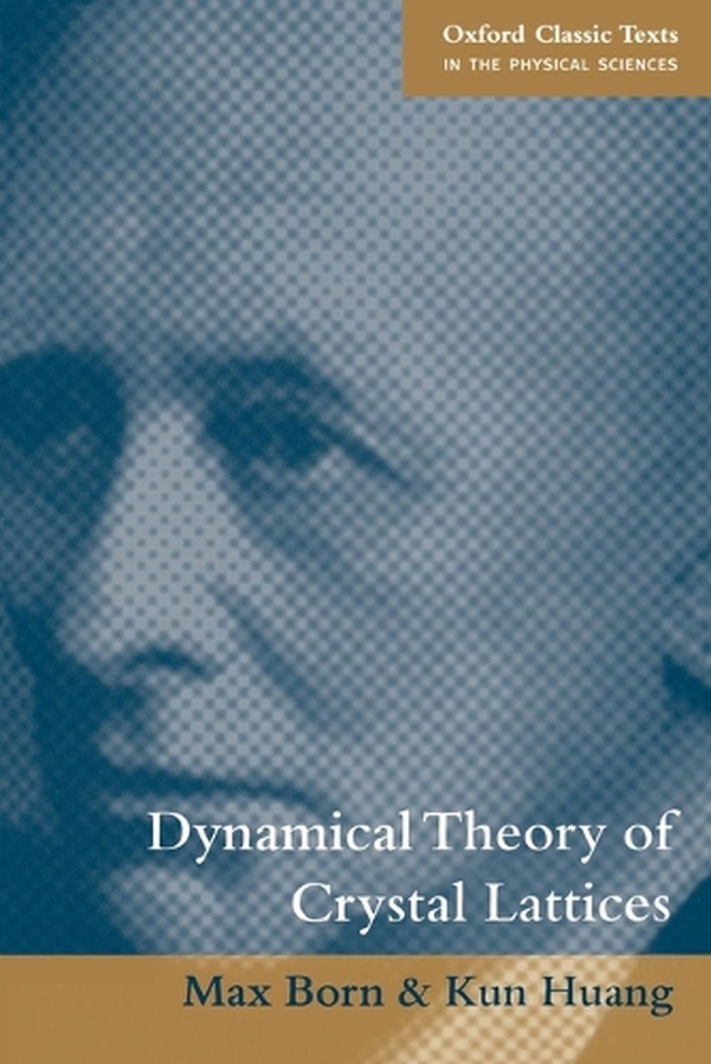 Dynamical Theory of Crystal Lattices, 9780198503699