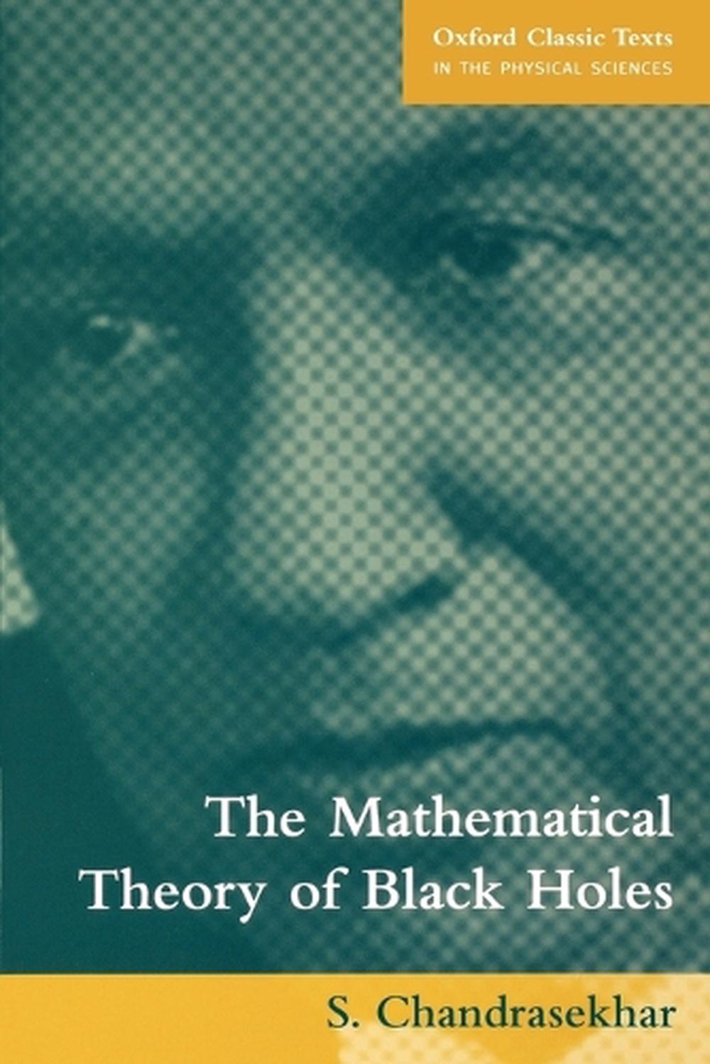 The Mathematical Theory of Black Holes, 9780198503705