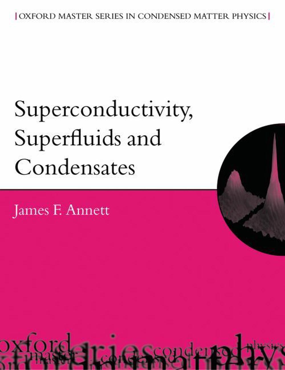 Superconductivity, Superfluids and Condensates, 9780198507567