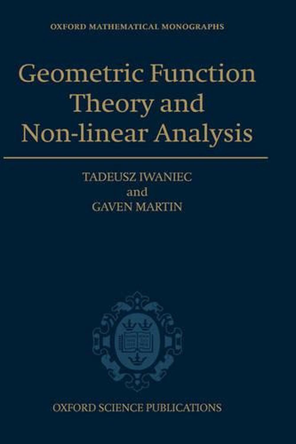 Geometric Function Theory and Non-linear Analysis, 9780198509295
