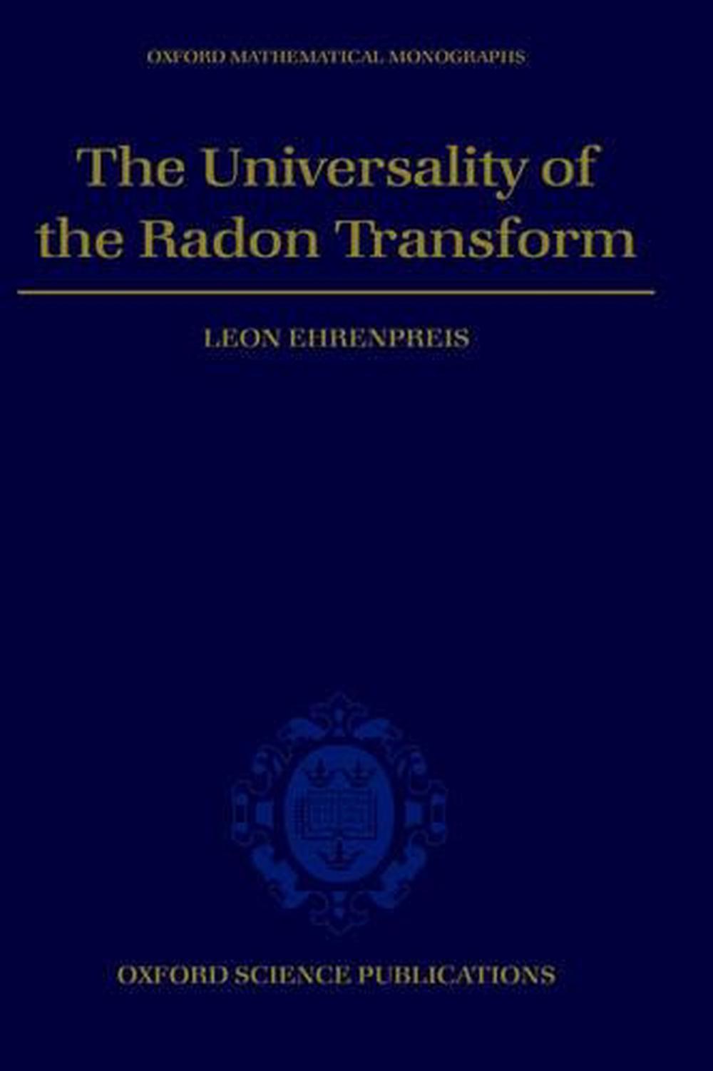 The Universality of the Radon Transform, 9780198509783