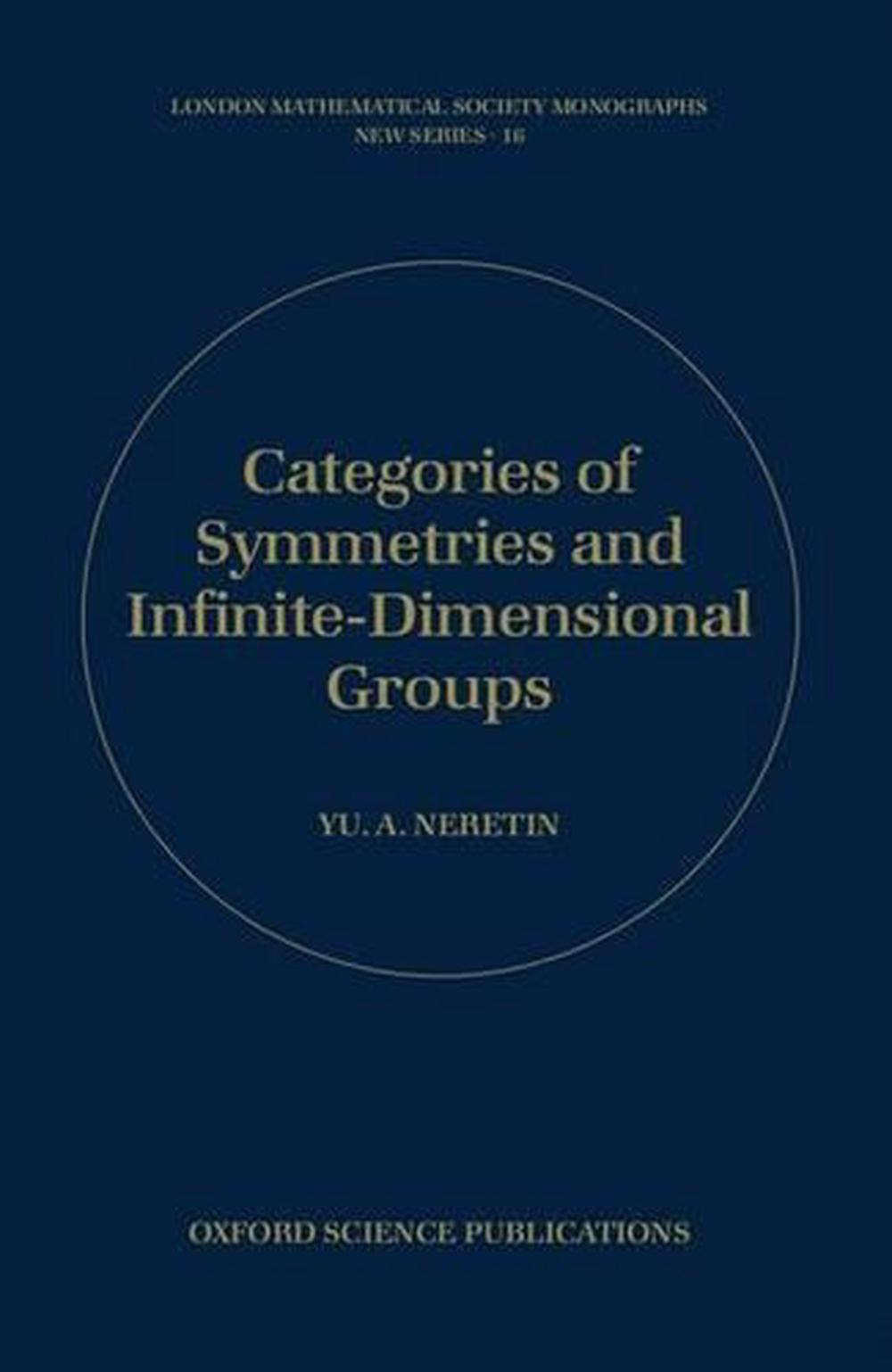 Categories of Symmetries and Infinite-Dimensional Groups, 9780198511861