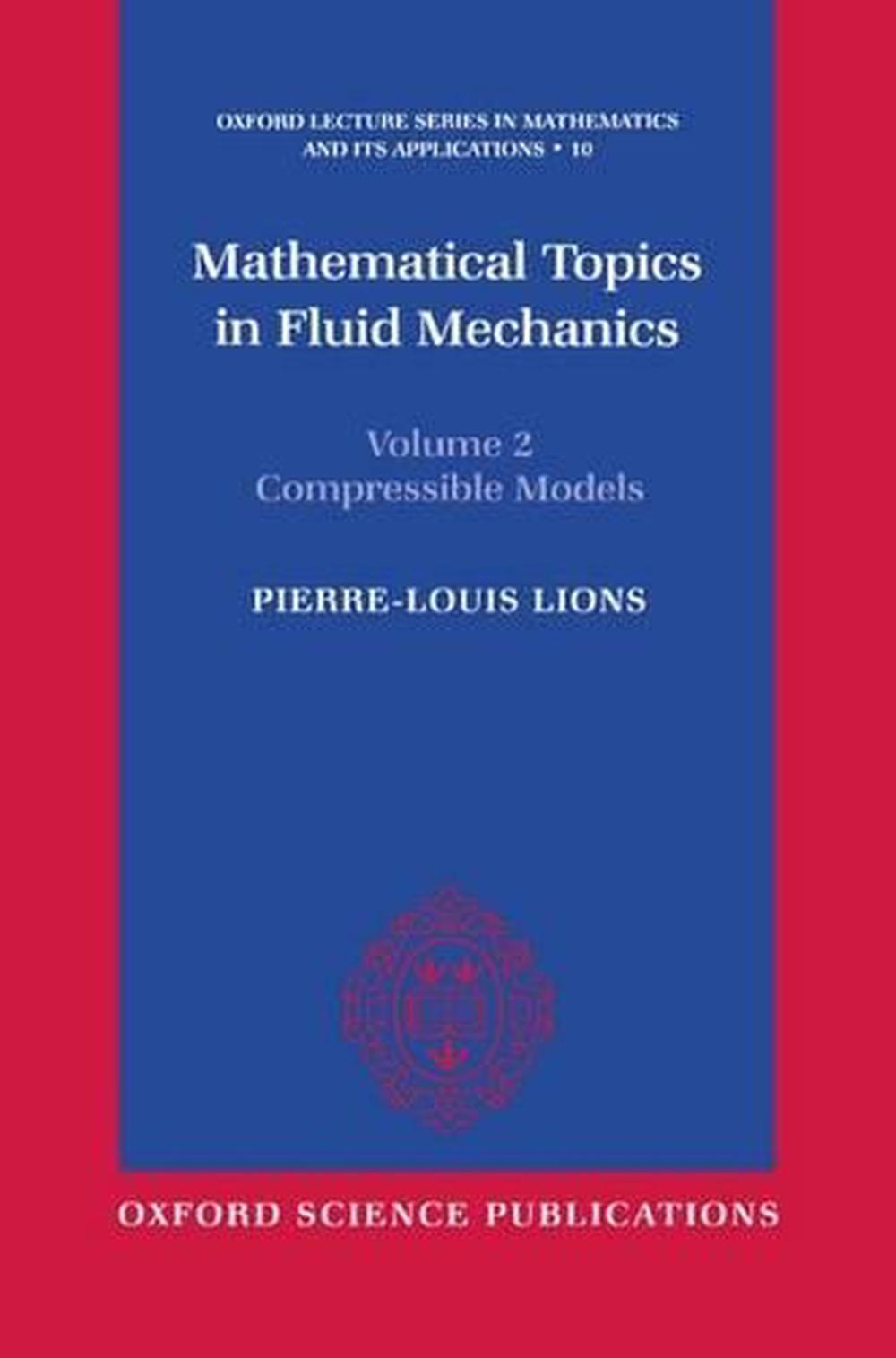 Mathematical Topics in Fluid Mechanics: Volume 2: Compressible Models, 9780198514886