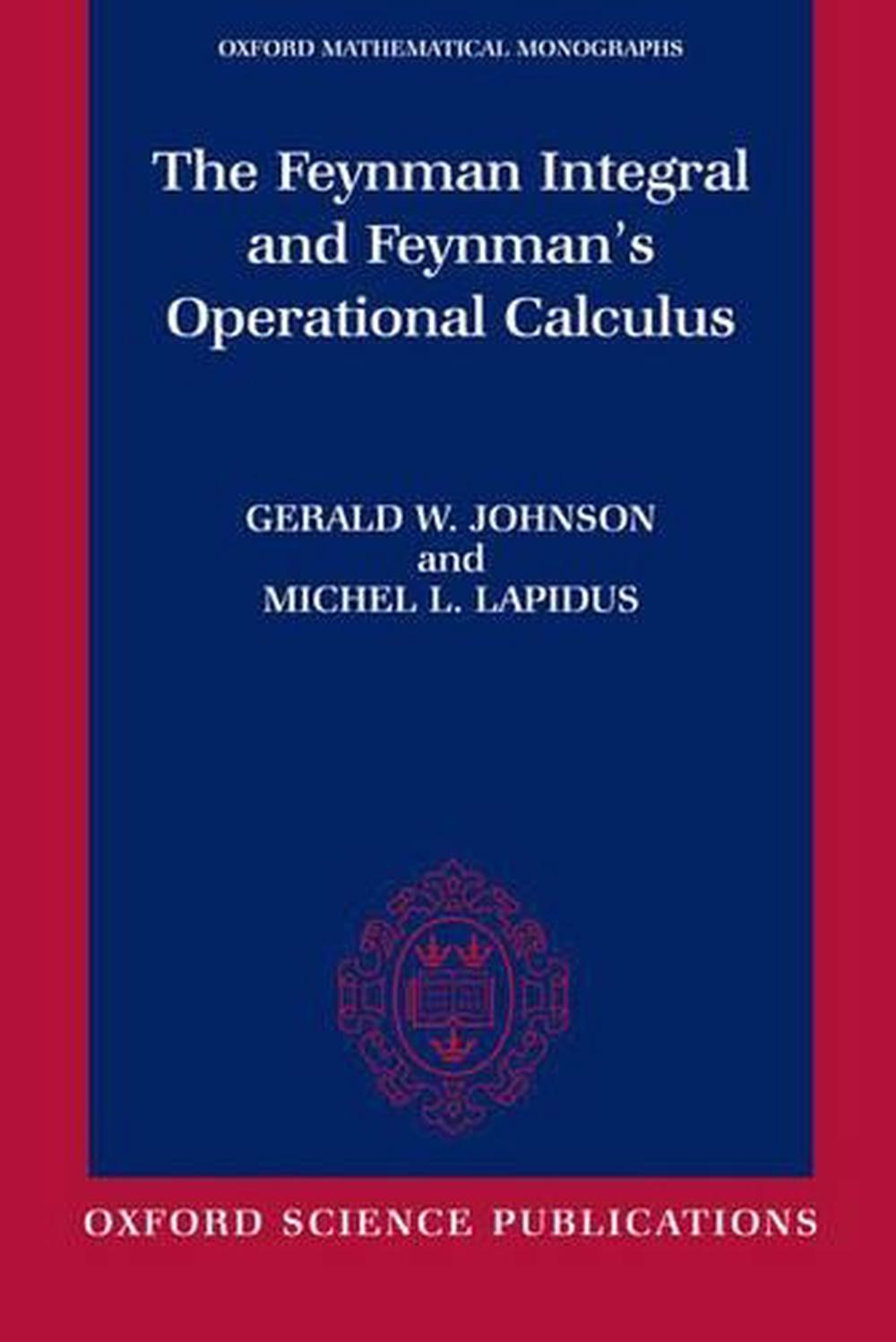 The Feynman Integral and Feynman's Operational Calculus, 9780198515722