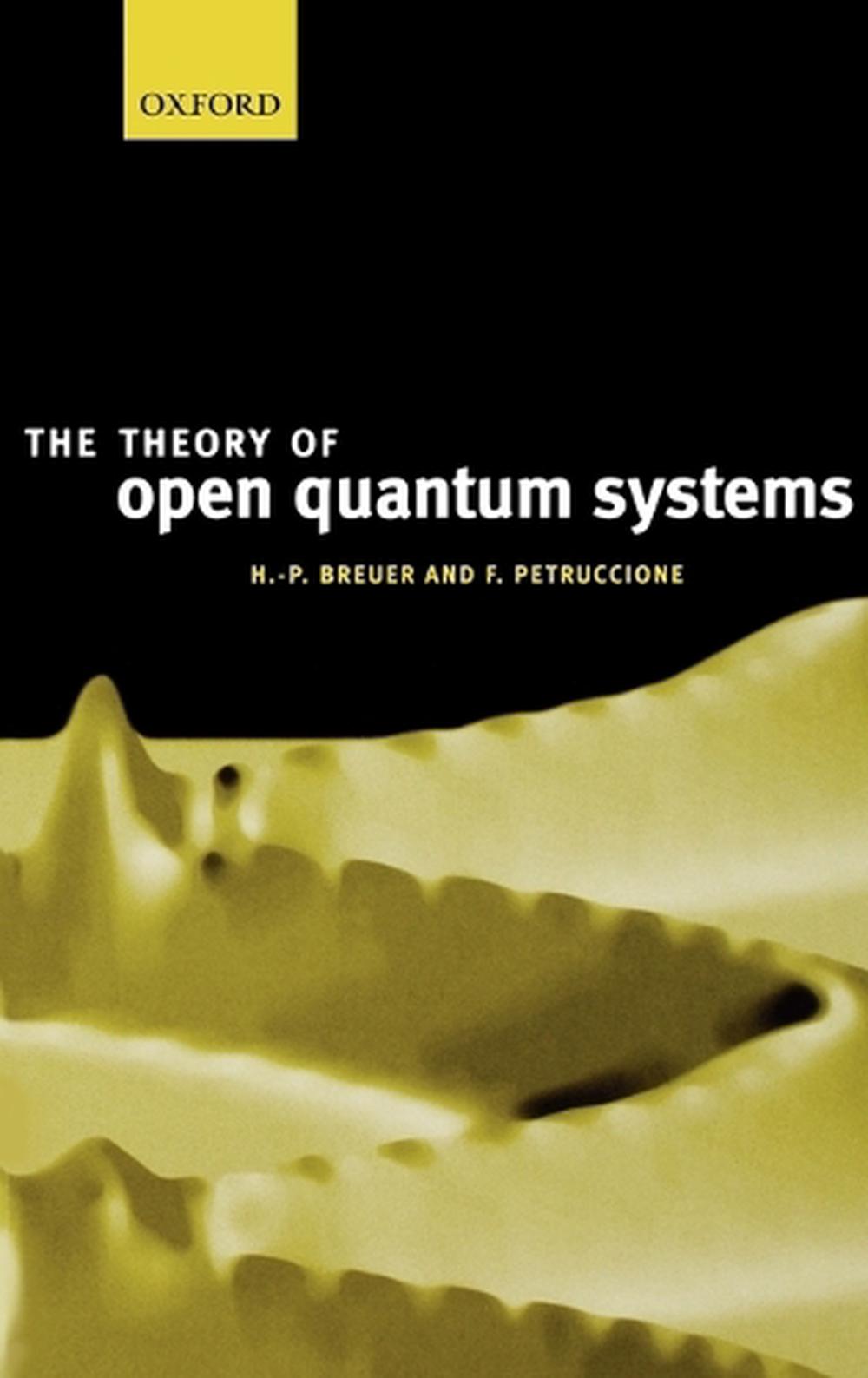The Theory of Open Quantum Systems, 9780198520634