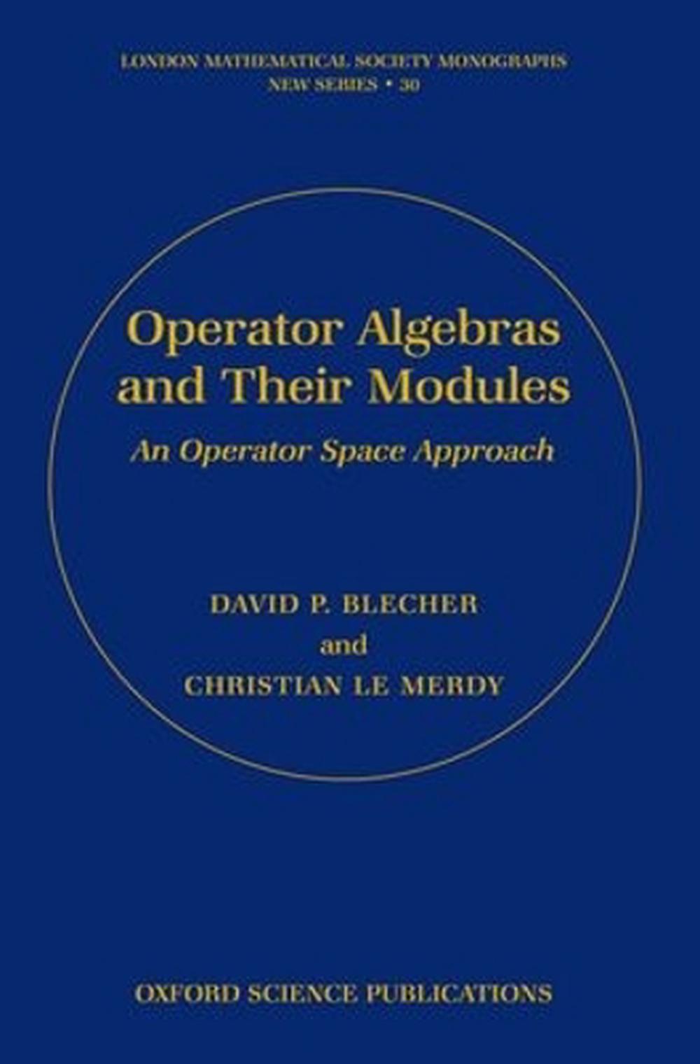 Operator Algebras and Their Modules, 9780198526599