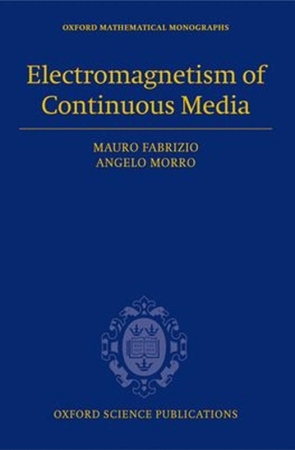 Electromagnetism of Continuous Media, 9780198527008