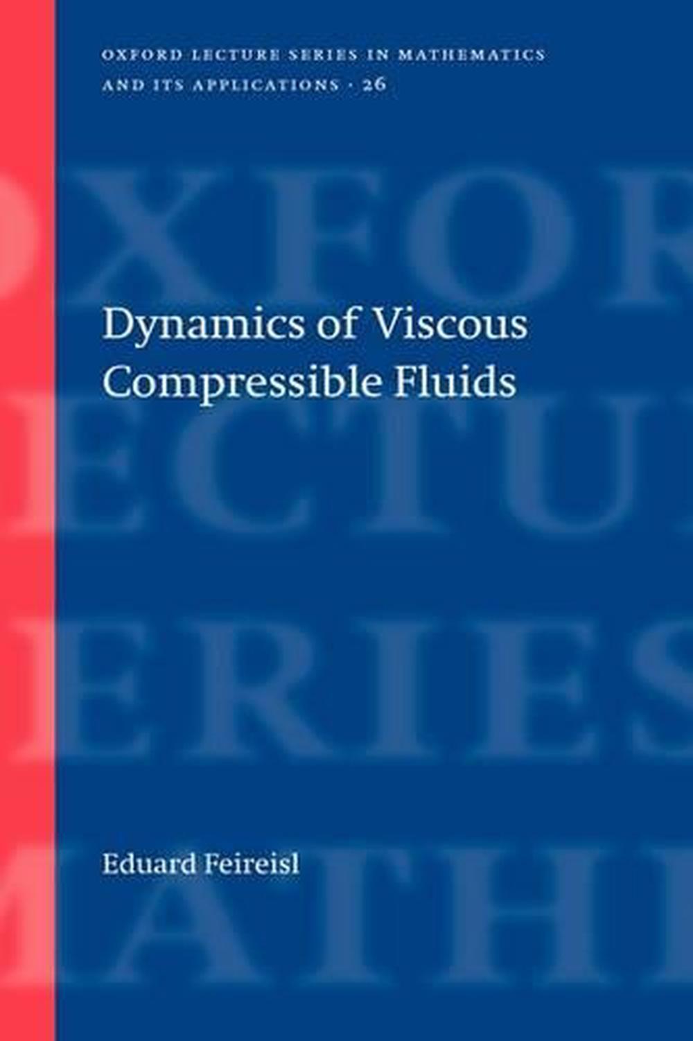 Dynamics of Viscous Compressible Fluids, 9780198528388