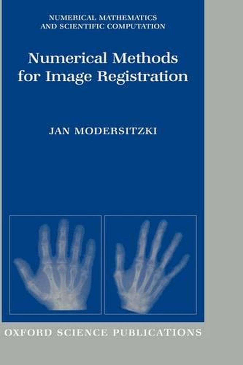 Numerical Methods for Image Registration, 9780198528418