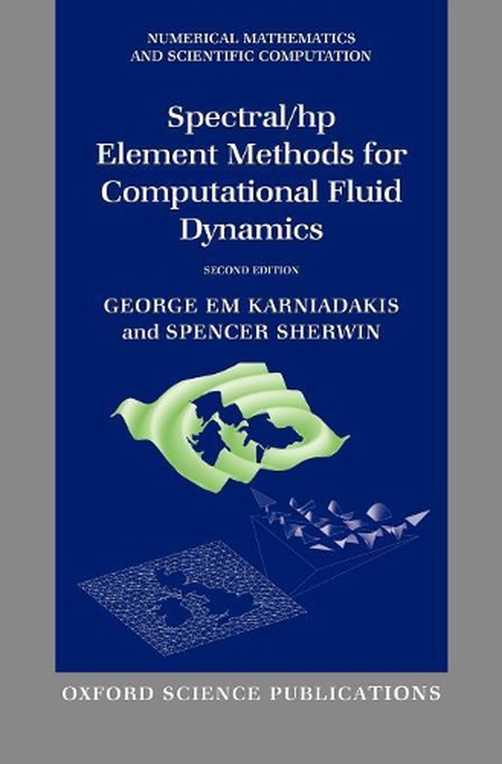 Spectral/hp Element Methods for Computational Fluid Dynamics, 9780198528692