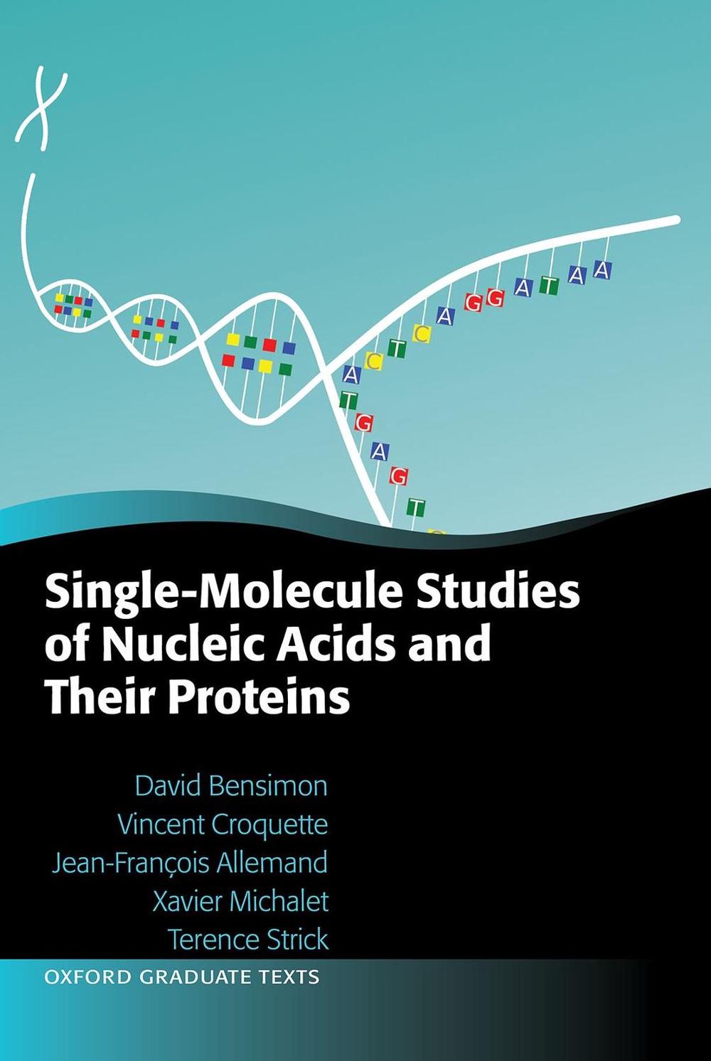 Single-Molecule Studies of Nucleic Acids and Their Proteins, 9780198530923